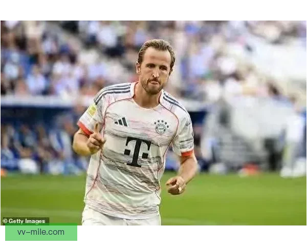 哈里凯恩刷新德甲进球纪录 多次上演帽子戏法引领拜仁进攻潮