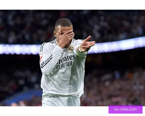 皇马前锋姆巴佩因大腿肌肉疲劳赛场轮休备战调整状态